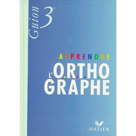 Apprendre L'orthographe 3e