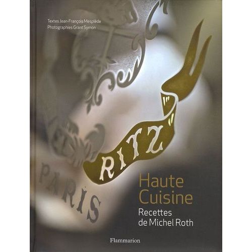 Ritz, Paris - Haute Cuisine