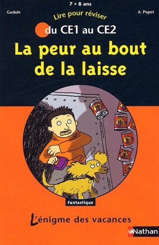 La Peur Au Bout De La Laisse - Du Ce1 Au Ce2