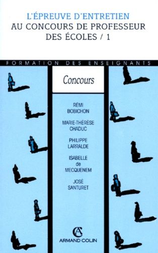 Concours De Professeur Des Ecoles - Tome 1, L'épreuve D'entretien Au Concours De Professeurs Des Écoles, 2ème Édition