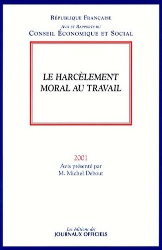 Le Harcèlement Moral Au Travail