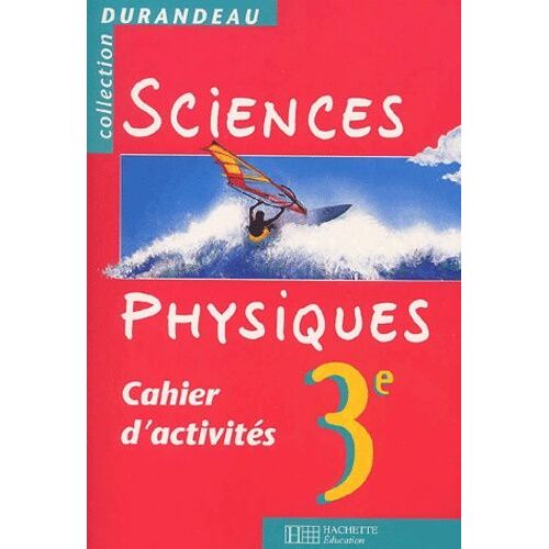 Sciences Physiques 3ème - Cahier D'activités