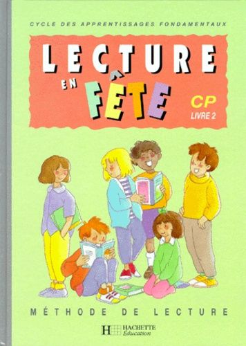 Lecture En Fete Cp - Livret 2, Méthode De Lecture