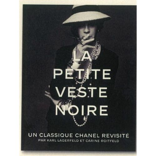 La Petite Veste Noire - Un Classique De Chanel Revisité