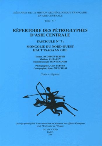 Répertoire Des Pétroglyphes D'asie Centrale - Fascicule N° 7, Mongolie Du Nord-Ouest Haut Tsagaan Gol, 2 Volumes
