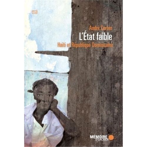 L'etat Faible - Haïti Et République Dominicaine