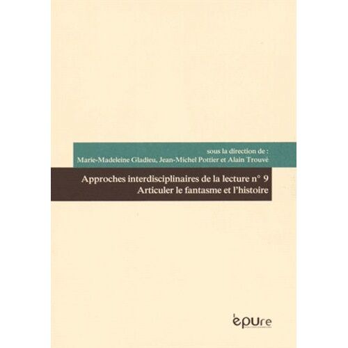 Articuler Le Fantasme Et L'histoire