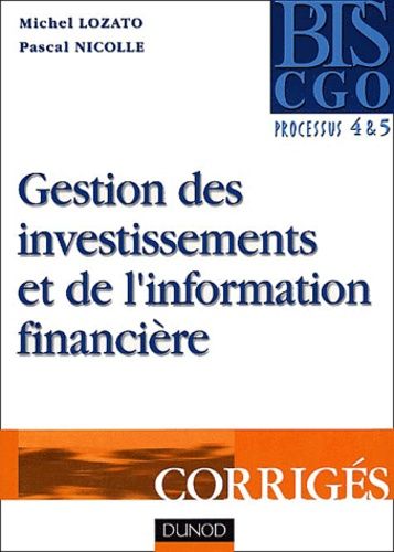 Gestion Des Investissements Et De L'information Financière Bts Cgo - Corrigés