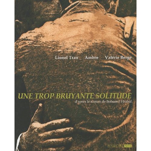 Une Trop Bruyante Solitude