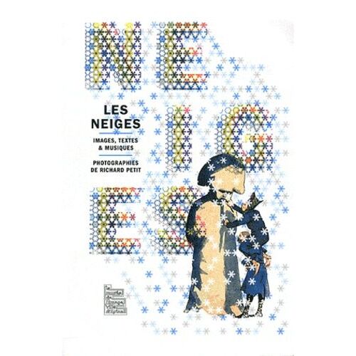 Les Neiges - Images, Textes & Musiques
