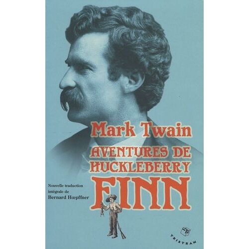 Aventures De Huckleberry Finn - (Le Camarade De Tom Sawyer)