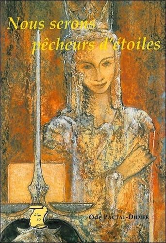Nous Serons Pêcheurs D'étoiles - Tome 5