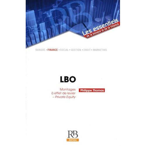 Lbo - Montages À Effet De Levier - Private Equity