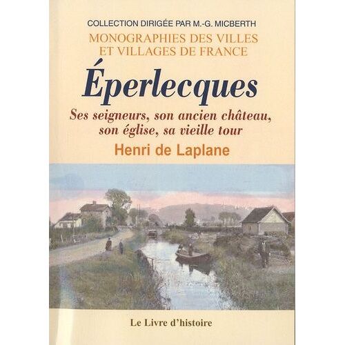 Eperlecques - Ses Seigneurs, Son Ancien Château, Son Église, Sa Vieille Tour