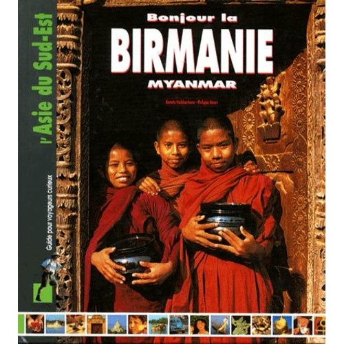 Bonjour La Birmanie - Myanmar