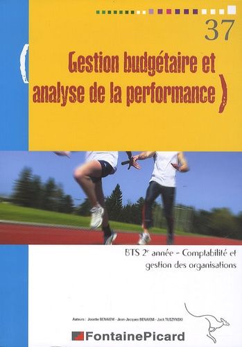 Gestion Budgétaire Et Analyse De La Performance Bts 2e Année Comptabilité Et Gestion Des Organisations