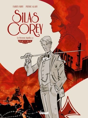 Silas Corey - Le Réseau Aquila - Tome 1