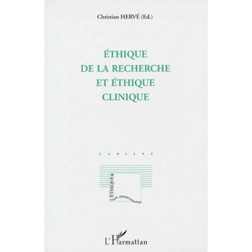 Ethique De La Recherche Et Éthique Clinique