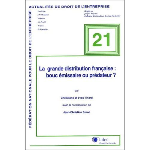 La Grande Distribution Française : Bouc Émissaire Ou Prédateur ?