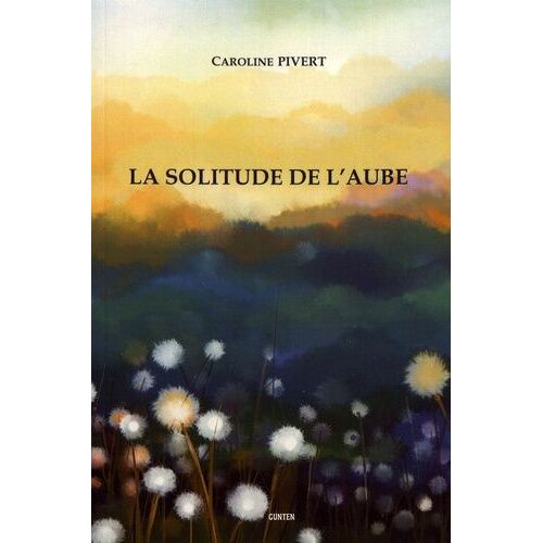 La Solitude De L'aube