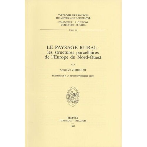 Le Paysage Rural : Les Structures Parcellaires De L'europe Du Nord-Ouest