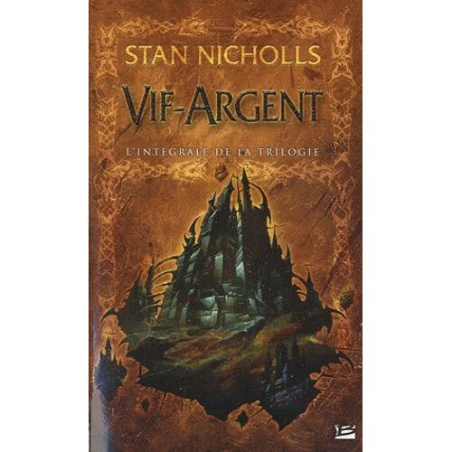 Vif-Argent - L'intégrale De La Trilogie