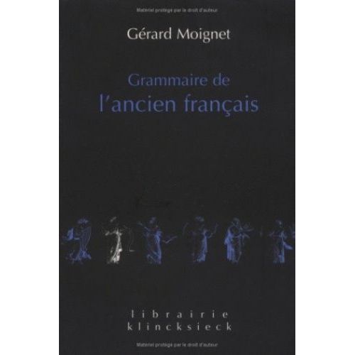 Grammaire De L'ancien Français - Morphologie-Syntaxe