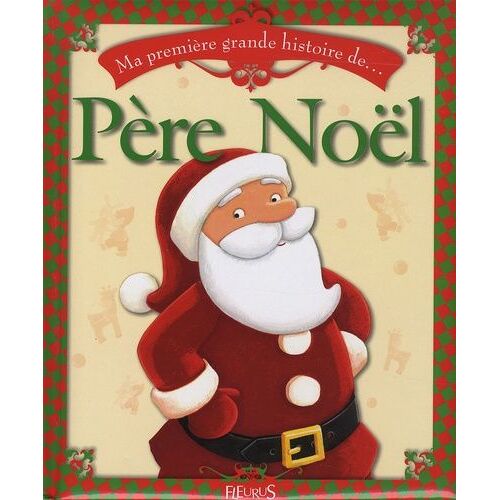 Ma Première Grande Histoire De - Père Noël