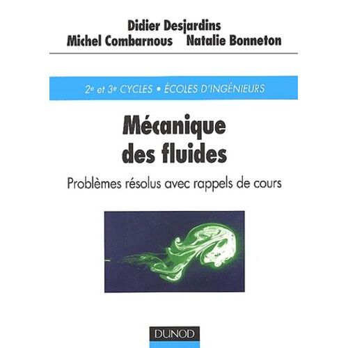 Mécanique Des Fluides - Problèmes Résolus Avec Rappels De Cours