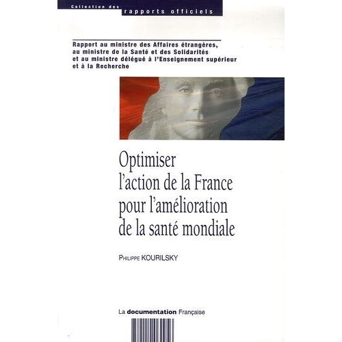 Optimiser L'action De La France Pour L'amélioration De La Santé Mondiale