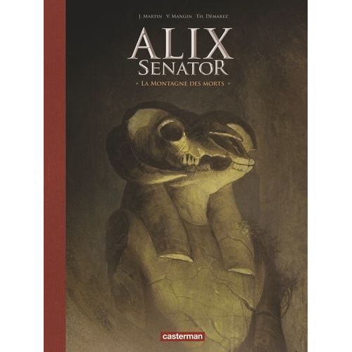 Alix Senator - Tome 6 - La Montagne Des Morts - Avec Un Cahier Historique