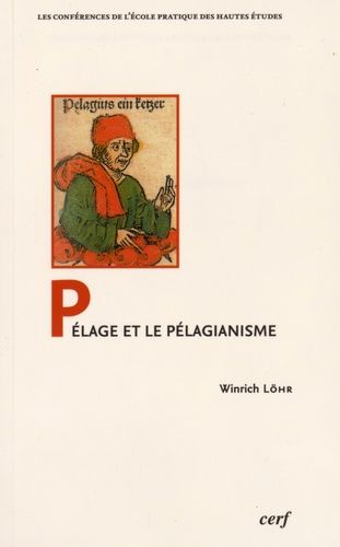 Pélage Et Pélagianisme