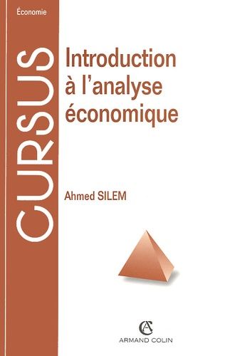 Introduction À L'analyse Économique - Bases Méthodologiques Et Problèmes Fondamentaux, 3ème Édition