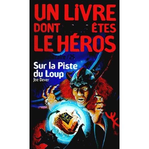 Loup Solitaire Tome 25 : Sur La Piste Du Loup