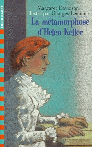La Métamorphose D'helen Keller