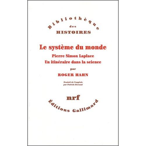 Le Système Du Monde - Pierre Simon Laplace, Un Itinéraire Dans La Science