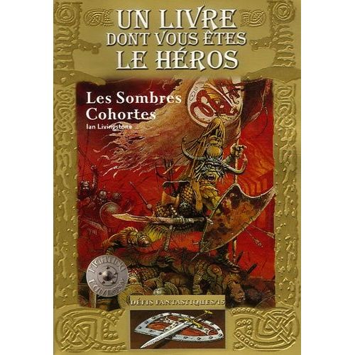 Défis Fantastiques Tome 15 - Les Sombres Cohortes