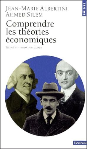 Comprendre Les Théories Économiques - 3ème Édition Mise À Jour 2001