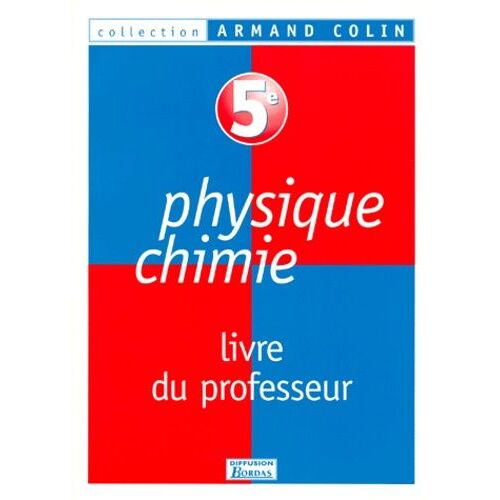 Physique Chimie 5eme - Livre Du Professeur