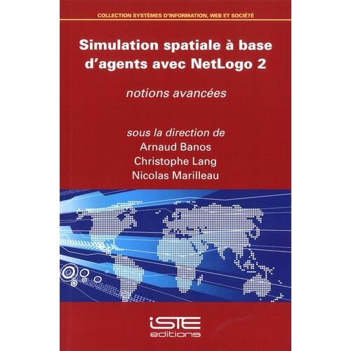 Simulation Spatiale À Base D'agents Avec Netlogo 2 - Notions Avancées