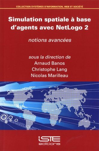 Simulation Spatiale À Base D'agents Avec Netlogo 2 - Notions Avancées