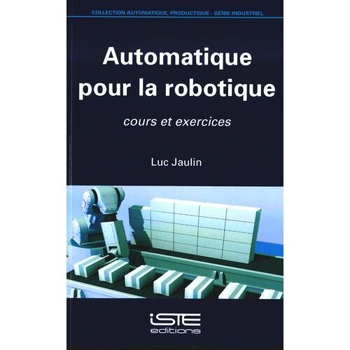Automatique Pour La Robotique - Cours Et Exercices
