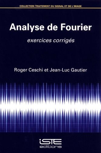 Analyse De Fourier - Exercices Corrigés