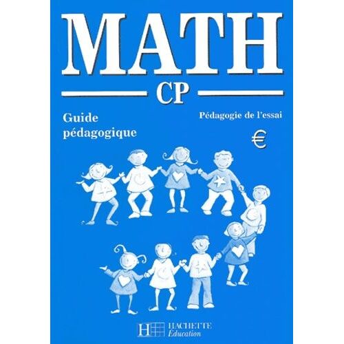 Math Cp - Guide Pédagogique, Pédagogie De L'essai
