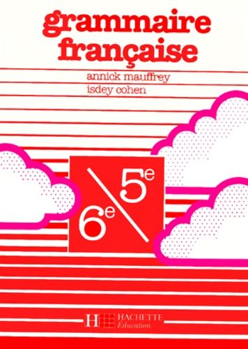 Grammaire Francaise 6eme Et 5eme - Edition 1990