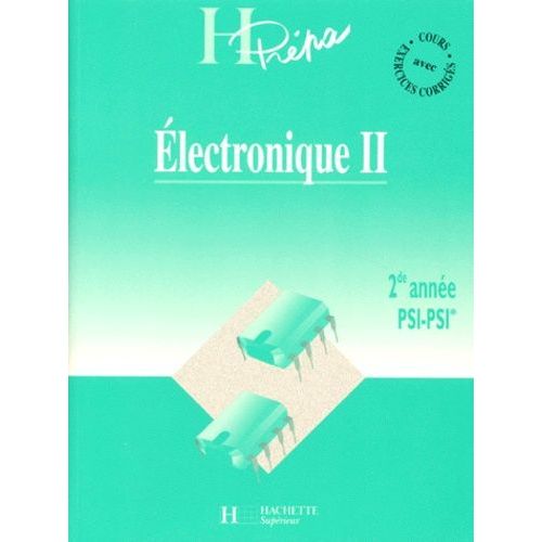 Electronique - Tome 2, 2eme Annee Psi-Psi*