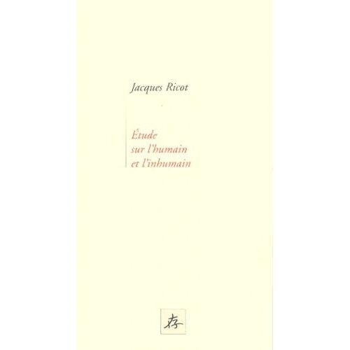 Etude Sur L'humain Et L'inhumain