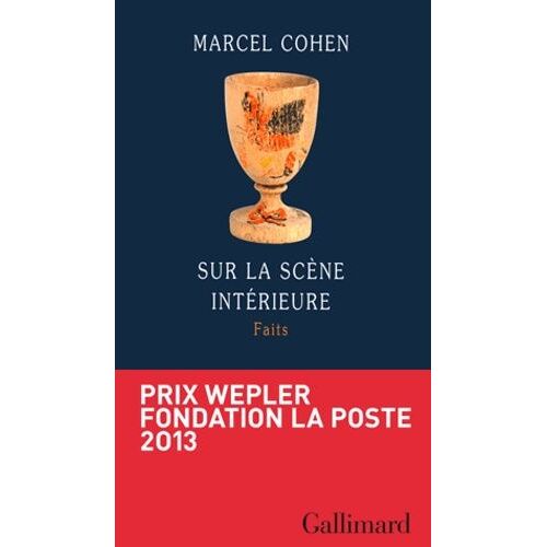 Sur La Scène Intérieure - Faits - Tome 1