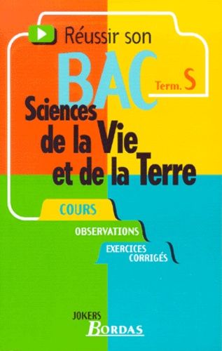 Sciences Et Vie De La Terre Tle S Réussir Son Bac - Cours, Observations, Exercices Corrigés
