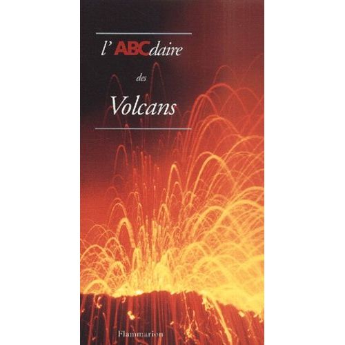 L'abcdaire Des Volcans